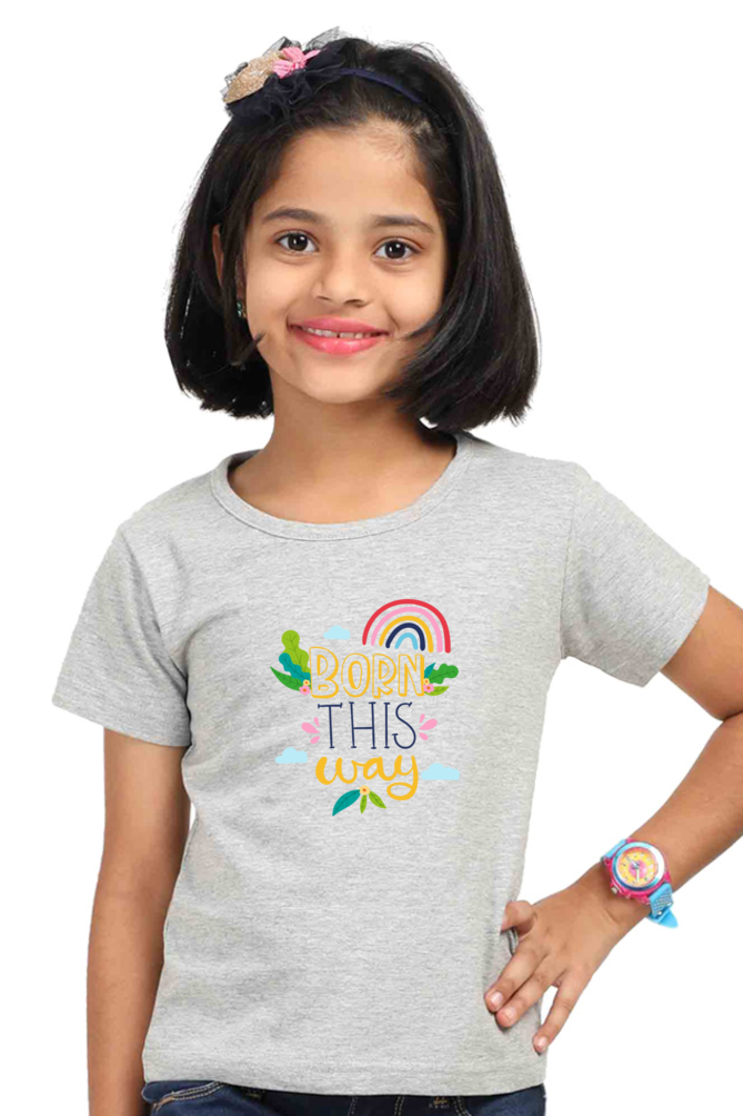 Girls Born This Way Printed Tees